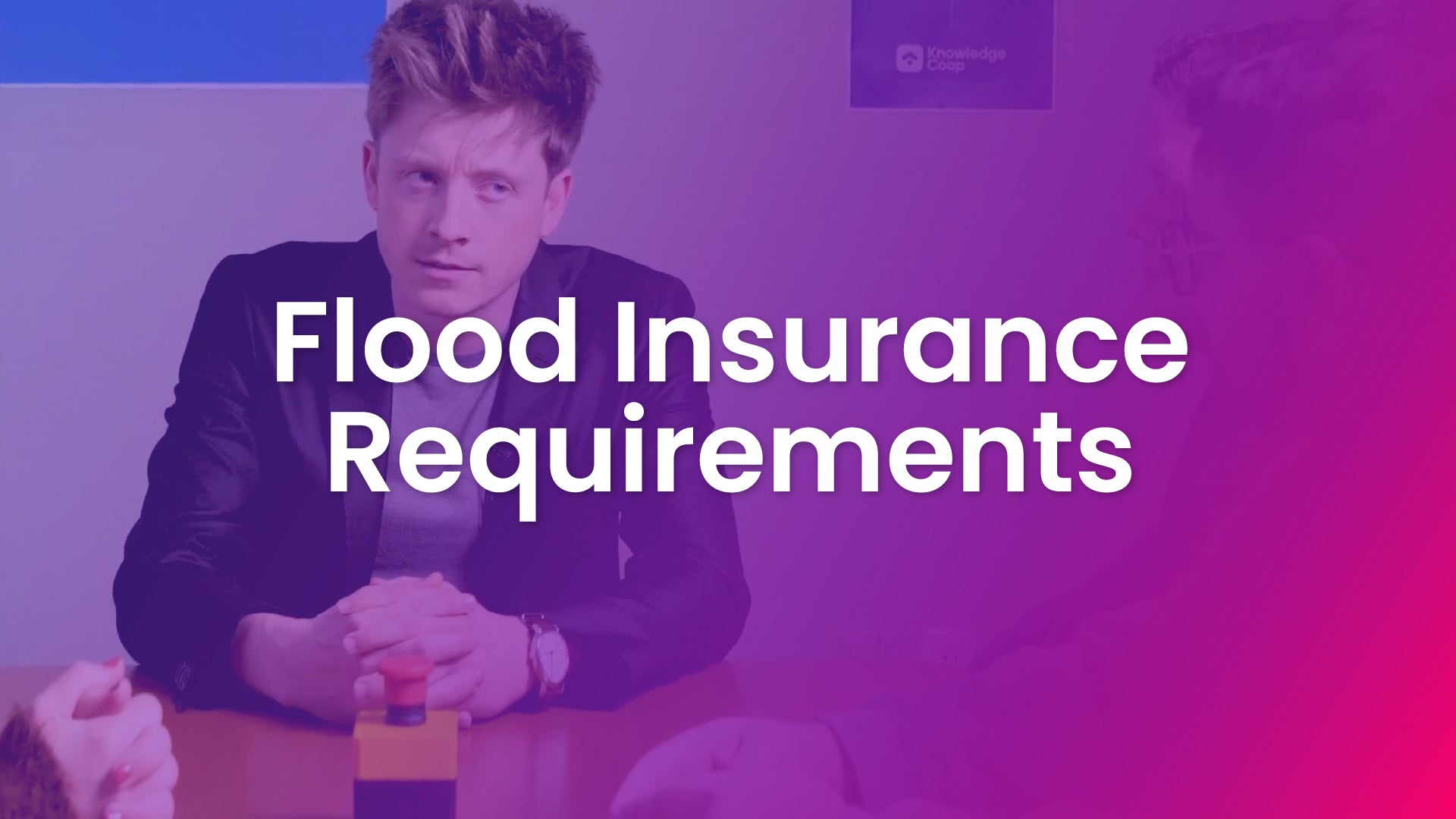 National Flood Insurance Program: Flood Insurance Requirements