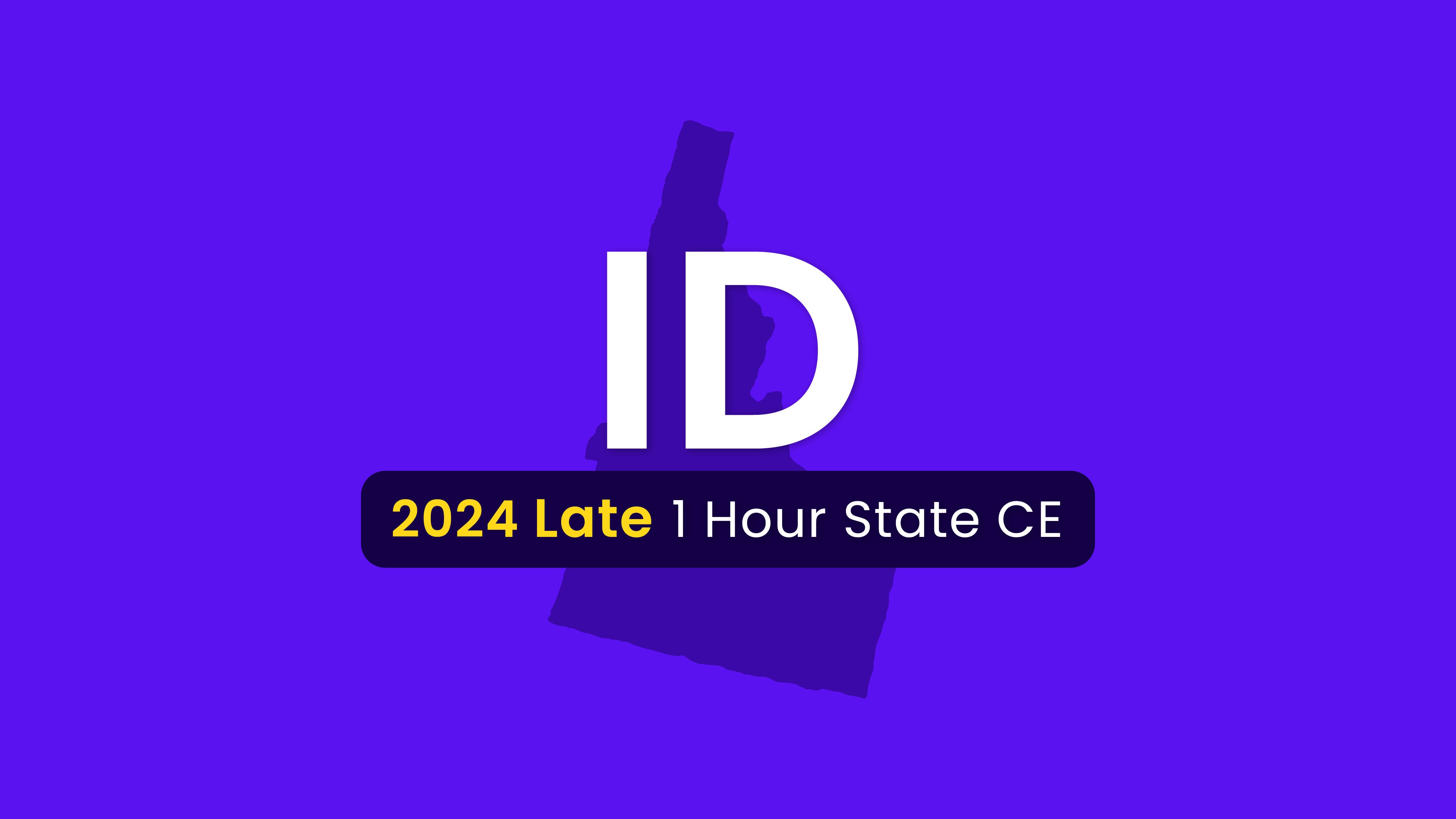 NMLS Late CE 1 Hour Idaho SAFE CE 2024 (15858)