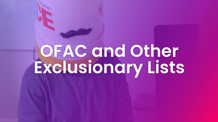 OFAC and Other Exclusionary Lists