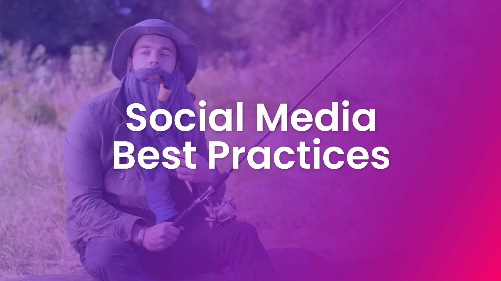 Social Media: Best Practices